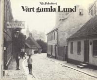 V&aring;rt gamla Lund