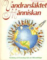 Vandrarsl&auml;ktet M&auml;nniskan. Forskning och Framstegs bok om folkvandringar.