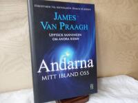 Andarna mitt ibland oss : uppt&auml;ck sanningen om den andra sidan