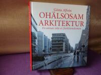 Oh&auml;lsosam Arkitektur : en annan sida av funktionalismen
