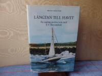 L&auml;ngtan till havet - en segling jorden runt med s/y Shenandoah
