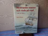Mynt under masten och vissla p&aring; vind - sj&ouml;liv och folktro