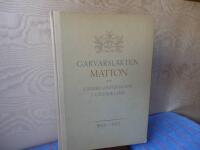 Garvarsl&auml;kten Mattom och l&auml;derhanteringen i G&auml;strikland 1852 - 1952.