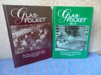Glasfolket : D. 1- 2. Buteljglasbruket i Hammar 1854 - 1930 .1931-1992