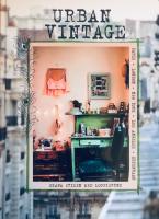 Urban vintage. Skapa stilen med loppisfynd