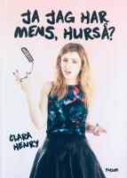 Ja jag har mens, hurs&aring;?