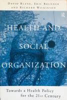Health and Social Organization. Towards a Health Policy for the 21st Century