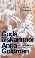 Guds &auml;lskarinnor. Om h&auml;ngivna kvinnor i en livr&auml;dd v&auml;rld