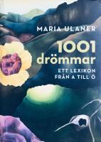 1001 dr&ouml;mmar : Ett lexikon fr&aring;n A till &Ouml;