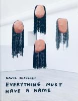 David Shrigley - Everything must have a name