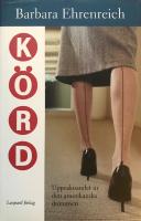 K&ouml;rd. Uppvaknandet ut den amerikanska dr&ouml;mmen