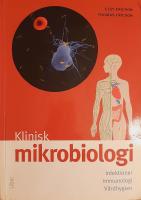 Klinisk mikrobiologi - Infektioner, Immunologi, V&aring;rdhygien