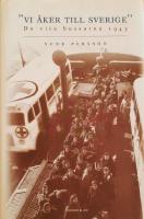 "Vi &aring;ker till Sverige" De vita bussarna 1945