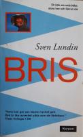 Bris. En bok om sm&aring; b&aring;tar, stora hav och fj&auml;rran &ouml;ar