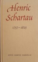Henric Schartau 1757-1825. Syfte - samtid - samh&auml;lle