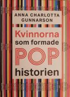 Kvinnorna som formade pophistorien