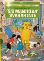 "S/S Manitoba" svarar inte - Den mystiska str&aring;len, del 1. Johan, Lotta och Jockos &auml;ventyr