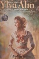 Ett band av ljus - Kr&ouml;nikan om Ylva Alm, bok 17