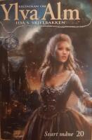 Svart m&aring;ne - Kr&ouml;nikan om Ylva Alm, bok 20