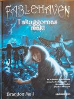 I skuggornas makt - Fablehaven del 3