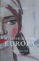 Historien om Europa. M&ouml;rkrets tid -1900-1945