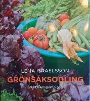 Gr&ouml;nsaksodling. Enkelt, ekologiskt & gott