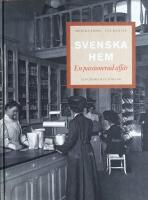 Svenska hem. En passionerad aff&auml;r