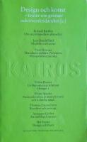 Design och konst - texter om gr&auml;nser och &ouml;verskridanden [2]. Texter efter 1960. Skriftserien Kairos 8:2