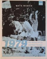 1979 - n&auml;r Malm&ouml; FF var n&auml;st b&auml;st i Europa