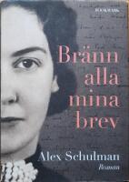 Br&auml;nn alla mina brev