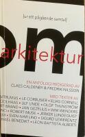 Om arkitektur (ur ett p&aring;g&aring;ende samtal) - en antologi