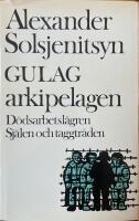 Gulag-arkipelagen 1918-1956, del 3 och 4: D&ouml;dsarbetsl&auml;gren / Sj&auml;len och taggtr&aring;den