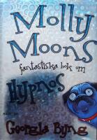 Molly Moons fantastiska bok om hypnos