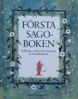 F&ouml;rsta sagoboken. Folksagor valda och ber&auml;ttade av Gunilla Bor&eacute;n
