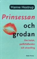 Prinsessan och grodan. Om k&auml;rlek, parf&ouml;rh&aring;llanden och utveckling