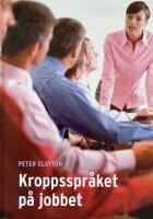 Kroppsspr&aring;ket p&aring; jobbet