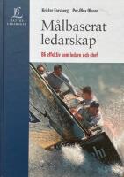 M&aring;lbaserat ledarskap
