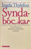 Syndabockar. Om mobbning och kr&auml;nkande s&auml;rbehandling i arbetslivet