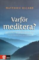 Varf&ouml;r meditera?