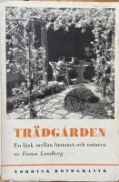 Tr&auml;dg&aring;rden. En l&auml;nk mellan hemmet och naturen