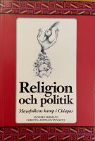Religion och politik. Mayafolkens kamp i Chiapas