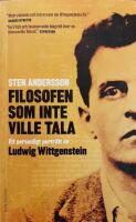 Filosofen som inte ville tala. Ett personligt portr&auml;tt av Ludwig Wittgenstein