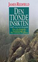 Den tionde insikten. H&aring;ll visionen levande