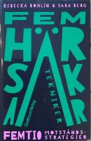 Fem h&auml;rskartekniker - femtio motst&aring;ndsstrategier