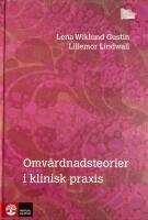 Omv&aring;rdnadsteorier i klinisk praxis