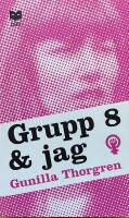 Grupp 8 och jag