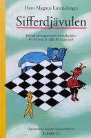 Sifferdj&auml;vulen. En bok att stoppa under huvudkudden, f&ouml;r alla som &auml;r r&auml;dda f&ouml;r matematik