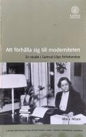 Att f&ouml;rh&aring;lla sig till moderniteten. En studie i Gertrud Liljas f&ouml;rfattarskap