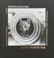 Djur i krigets &ouml;ga. Om djur och soldater i f&ouml;rsta v&auml;rldskriget