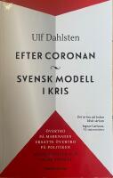 Efter Coronan. Svensk modell i kris